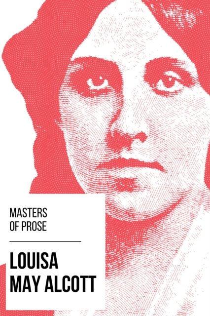 Masters of Prose - Louisa May Alcott, EPUB eBook