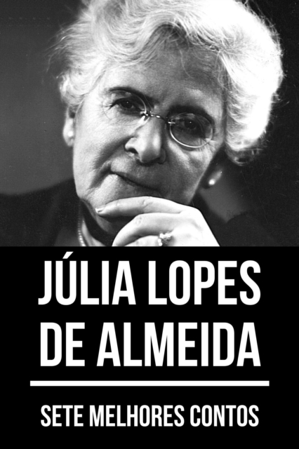 7 melhores contos de Julia Lopes de Almeida, EPUB eBook