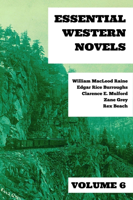 Essential Western Novels - Volume 6, EPUB eBook