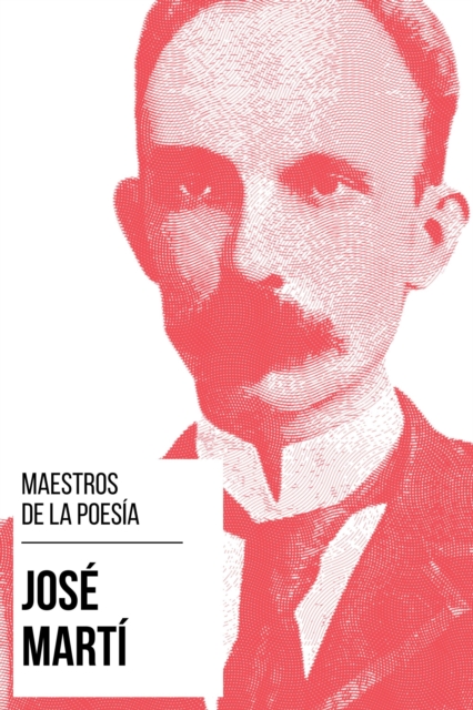 Maestros de la Poesia - Jose Marti, EPUB eBook