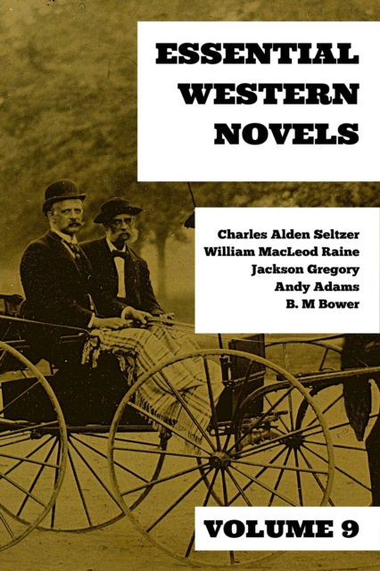 Essential Western Novels - Volume 9, EPUB eBook