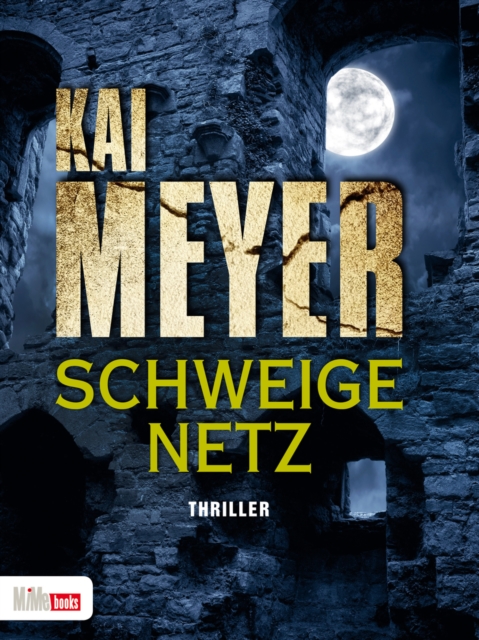 Schweigenetz : Thriller, EPUB eBook
