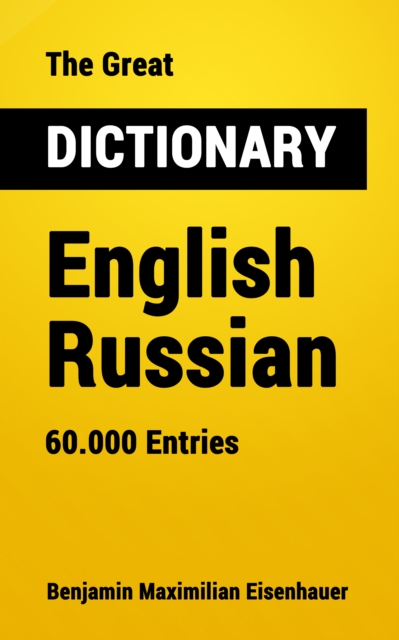 The Great Dictionary English - Russian : 60.000 Entries, EPUB eBook