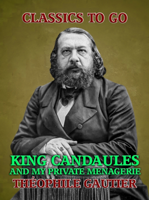 King Candaules and My Private Menagerie, EPUB eBook