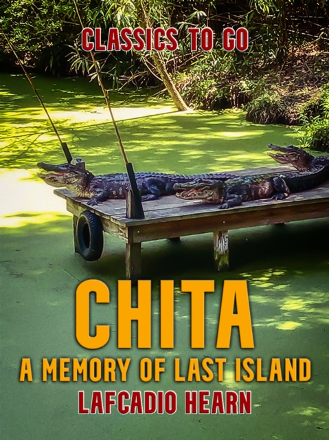 Chita: A Memory of Last Island, EPUB eBook