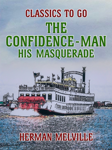 The Confidence-Man His Masquerade, EPUB eBook