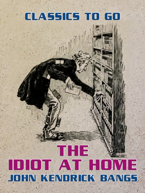The Idiot at Home, EPUB eBook