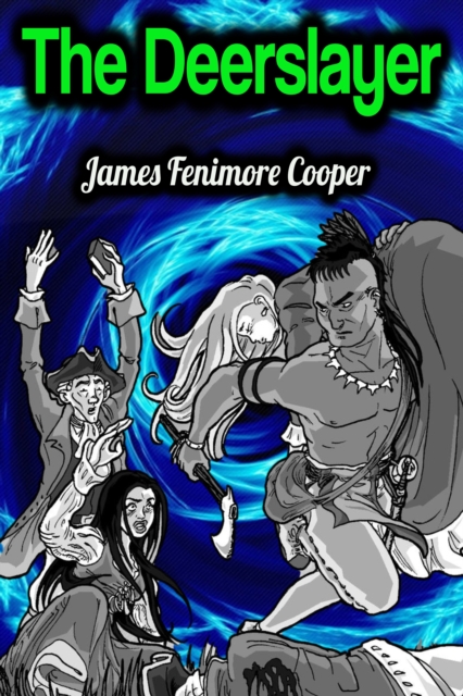 The Deerslayer - James Fenimore Cooper, EPUB eBook