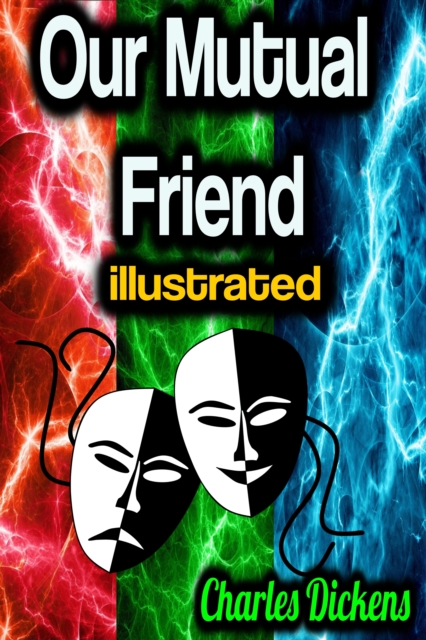 Our Mutual Friend illustrated, EPUB eBook