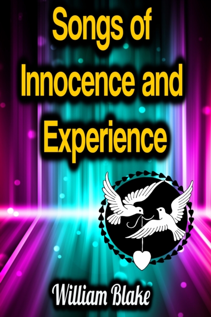 Songs of Innocence and Experience, EPUB eBook