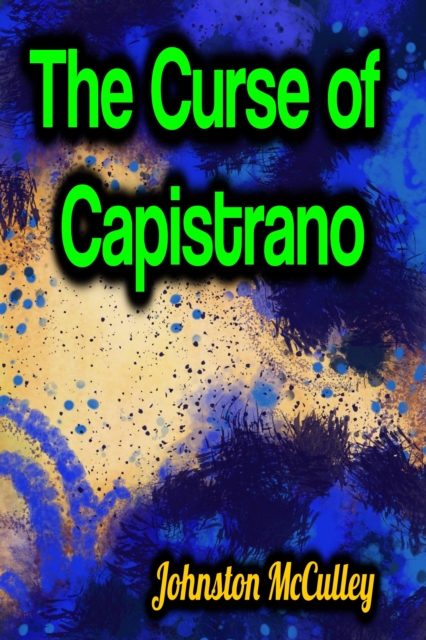 The Curse of Capistrano, EPUB eBook