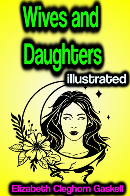 Wives and Daughters illustrated, EPUB eBook