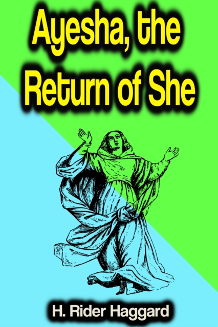 Ayesha, the Return of She, EPUB eBook