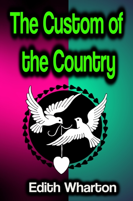 The Custom of the Country, EPUB eBook