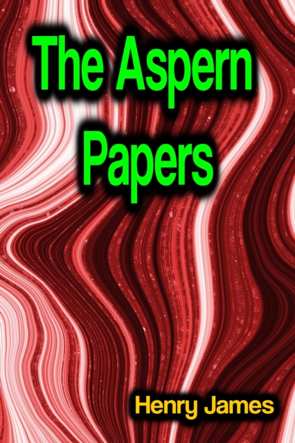 The Aspern Papers, EPUB eBook