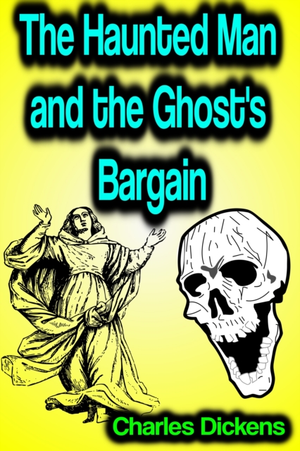 The Haunted Man and the Ghost's Bargain, EPUB eBook