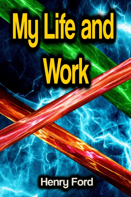 My Life and Work, EPUB eBook