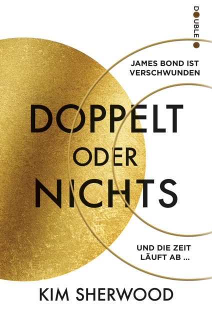 James Bond - Doppelt oder nichts : Ein Roman aus der explosiven Welt von James Bond 007, EPUB eBook