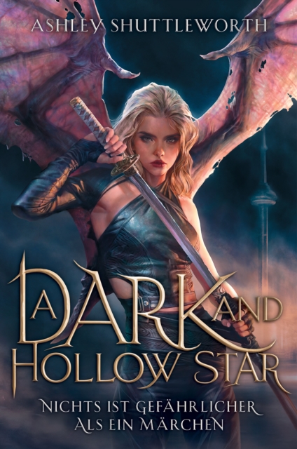 A Dark and Hollow Star - Nichts ist gefahrlicher als ein Marchen (Hollow Star Saga 1), EPUB eBook