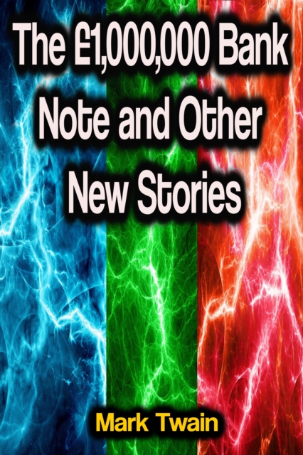 The GBP1,000,000 Bank Note and Other New Stories, EPUB eBook