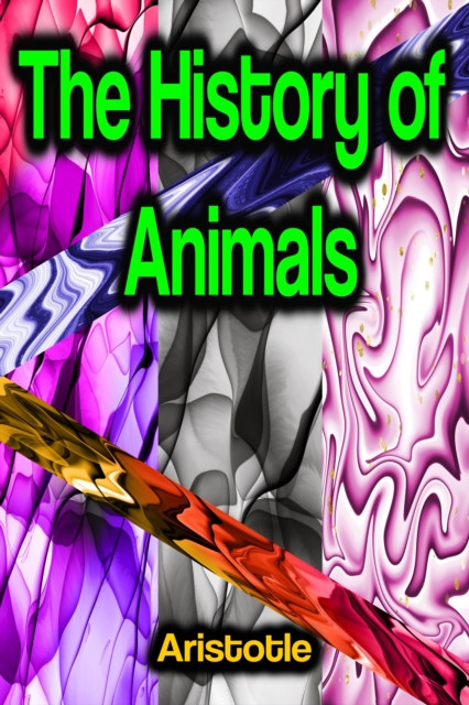 The History of Animals, EPUB eBook