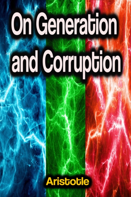 On Generation and Corruption, EPUB eBook