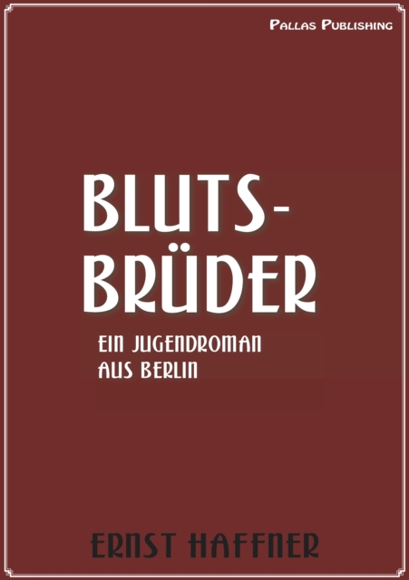 Ernst Haffner: Blutsbruder, EPUB eBook