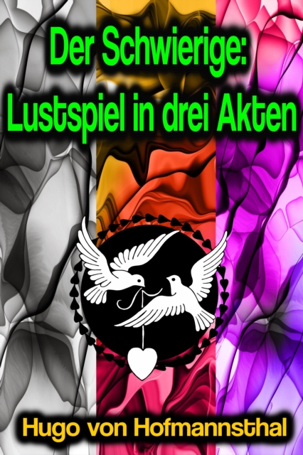 Der Schwierige: Lustspiel in drei Akten, EPUB eBook