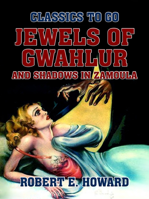 Jewels of Gwahlur and Shadows in Zamoula, EPUB eBook