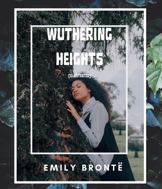 Wuthering Heights (Illustrated), EPUB eBook