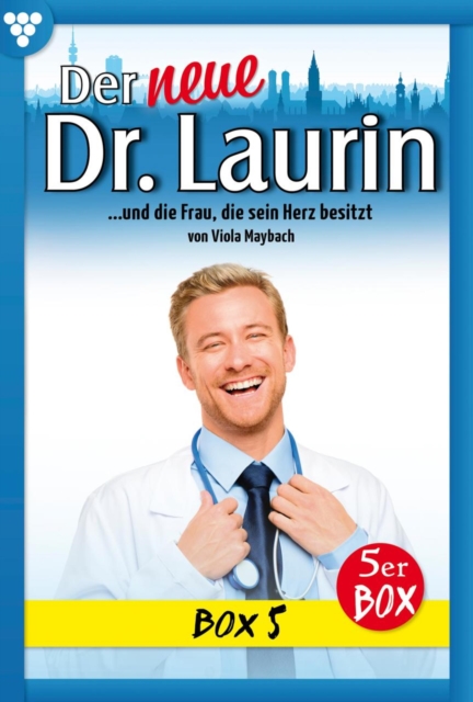 E-Book 21-25 : Der neue Dr. Laurin Box 5 - Arztroman, EPUB eBook