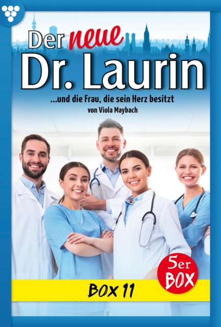 E-Book 51-55 : Der neue Dr. Laurin Box 11 - Arztroman, EPUB eBook