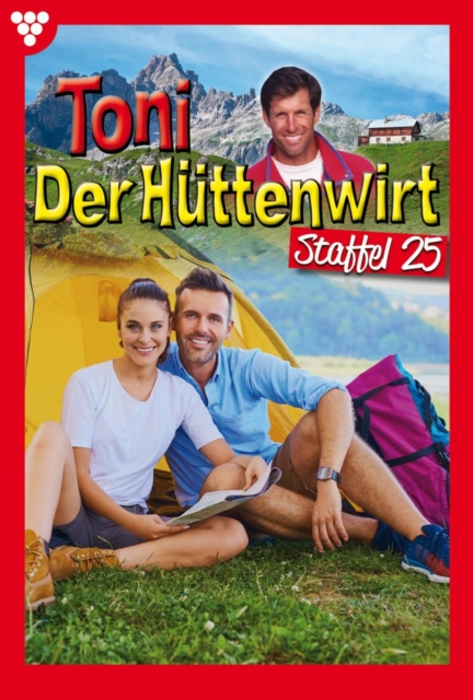 E-Book 241-250 : Toni der Huttenwirt Staffel 25 - Heimatroman, EPUB eBook