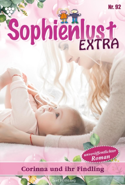 Corinna und ihr Findling : Sophienlust Extra 92 - Familienroman, EPUB eBook