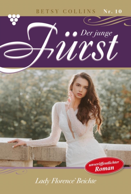 Lady Florence' Beichte : Der aufstrebende Furst 10 - Familienroman, EPUB eBook