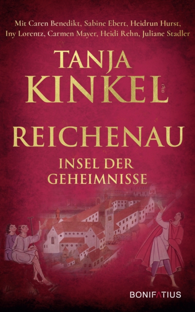 Reichenau - Insel der Geheimnisse : Historische Geschichten aus 1300 Jahren, EPUB eBook
