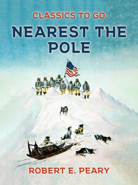 Nearest the Pole, EPUB eBook