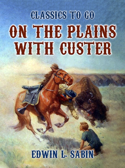 On the Plains with Custer, EPUB eBook