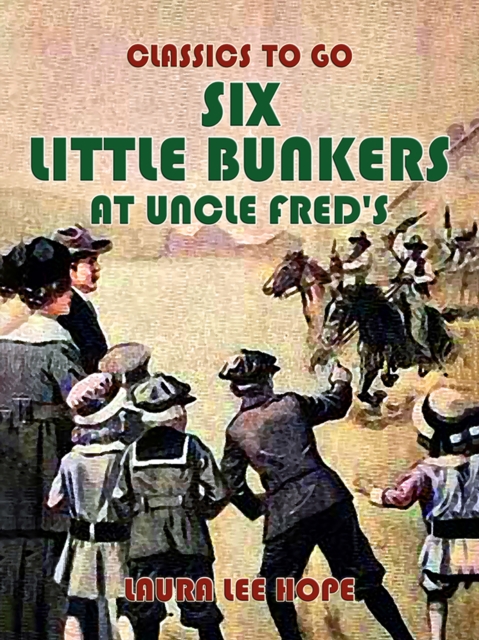 Six Little Bunkers At Uncle Fred's, EPUB eBook