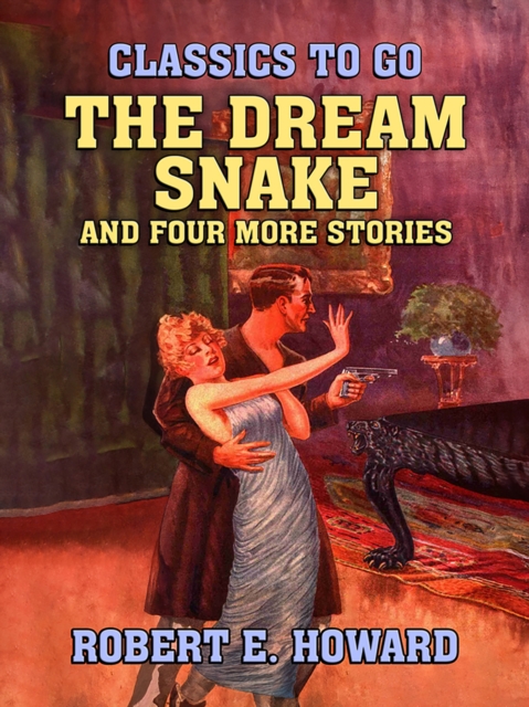 The Dream Snake and four more stories, EPUB eBook