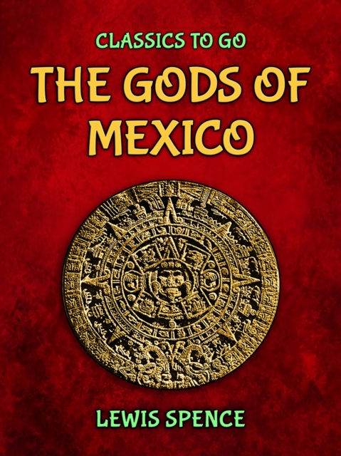 The Gods of Mexico, EPUB eBook