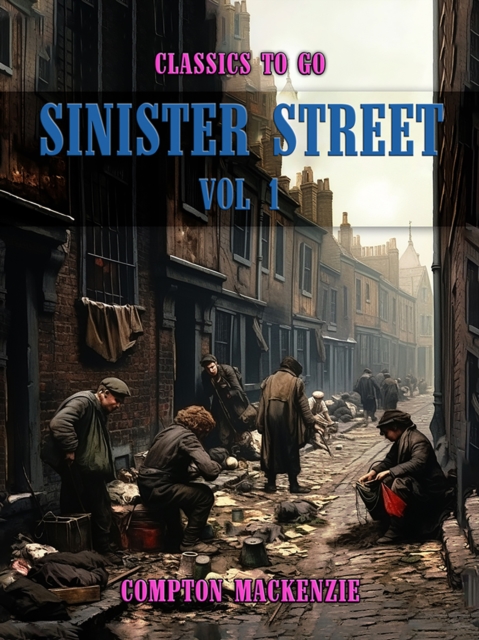 Sinister Street, Vol 1, EPUB eBook