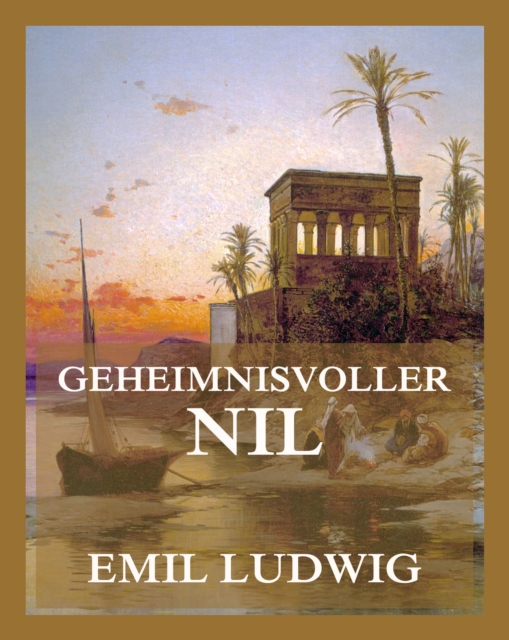 Geheimnisvoller Nil, EPUB eBook