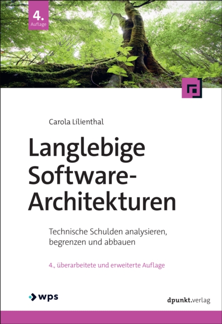 Langlebige Software-Architekturen : Technische Schulden analysieren, begrenzen und abbauen, EPUB eBook