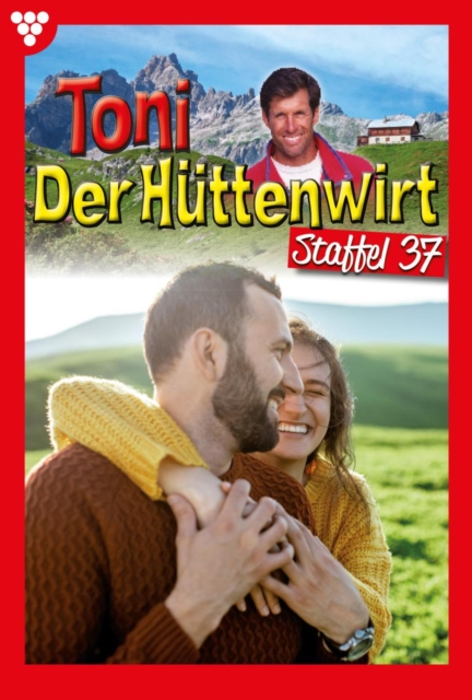 E-Book 361-370 : Toni der Huttenwirt Staffel 37 - Heimatroman, EPUB eBook
