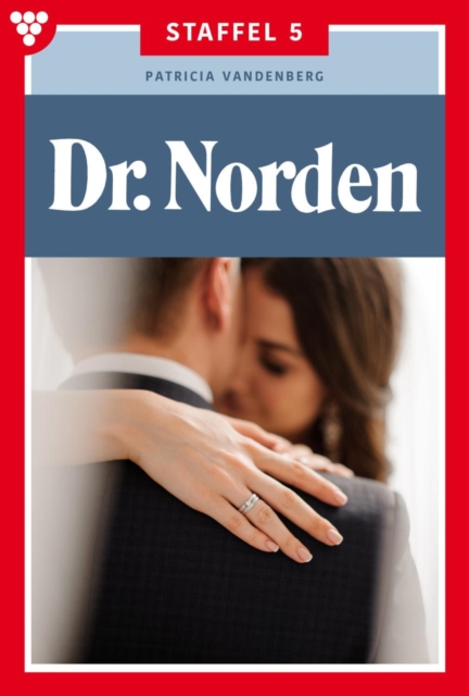 E-Book 41-50 : Dr. Norden Staffel 5 - Arztroman, EPUB eBook