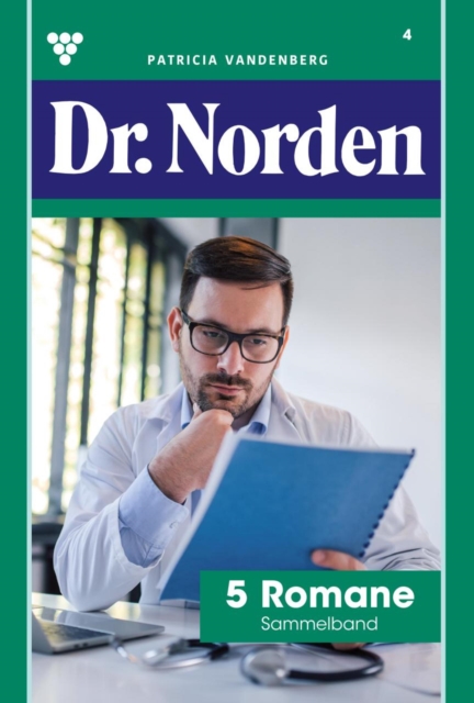 5 Romane : Dr. Norden - Sammelband 4 - Arztroman, EPUB eBook