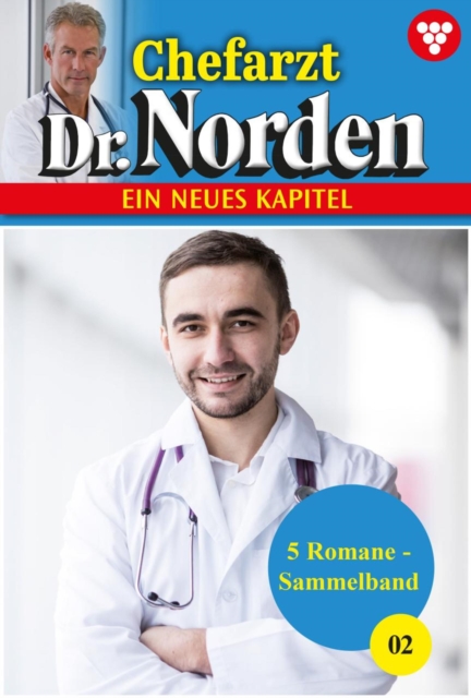 5 Romane : Chefarzt Dr. Norden - Sammelband 2 - Arztroman, EPUB eBook