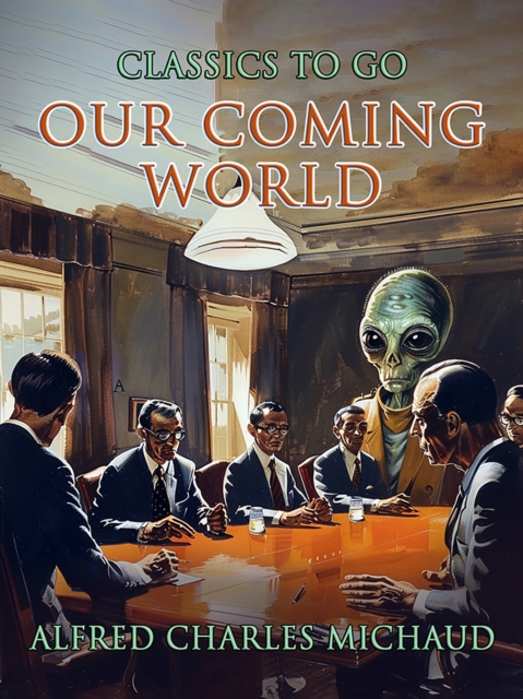 Our Coming World, EPUB eBook
