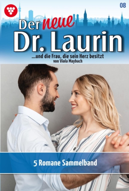 5 Romane : Der neue Dr. Laurin - Sammelband 8 - Arztroman, EPUB eBook